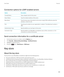 Page 321Connection options for LDAP-enabled servers
OptionDescriptionFriendly NameType a display name for the server.Server NameType the network address of the server.Base QueryType the base query information for the server using X.509 certificate syntax (for example, o=test.rim.net).PortType the port number for your organization’s network. The default port number is  389.Authentication TypeSpecify whether you must log in to the server.Connection TypeSpecify whether your BlackBerry smartphone uses an SSL...