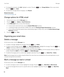 Page 94 • To change the recipients, click Edit. Highlight a contact. Press the  key > Change Address. Click a new contact. 
Press the  key > Send.
•To resend the message without changing it, click Resend.
Related information
I can't send messages, 42 
Change options for HTML email
1.On the home screen, click the Messages icon.
2.Press the  key > Options > Email Preferences. 
3.In the HTML Email section, do any of the following:
•To view email in plain text format, clear the Enable HTML Email checkbox.
•To...