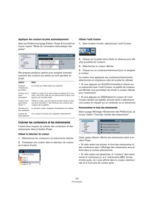 Page 508508
Personnaliser
Appliquer des couleurs de piste automatiquement
Dans les Préférences (page Édition–Projet & Console) se 
trouve l’option “Mode de colorisation Automatique des 
pistes”.
Elle propose plusieurs options pour assigner automati-
quement des couleurs aux pistes qui sont ajoutées au 
projet.
Colorier les conteneurs et les événements
Il existe deux moyens de colorier des conteneurs et des 
événements dans la fenêtre Projet:
Utiliser le sélecteur de couleur 
1.Sélectionnez les conteneurs ou...
