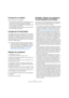 Page 541541
Transcription des enregistrements MIDI
À propos de ce chapitre
Dans ce chapitre vous apprendrez :
 Comment procéder, dès le début, à des Réglages de Portée 
qui donneront une Partition aussi lisible que possible.
 Comment utiliser l’outil de Quantification d’Affichage pour gé-
rer les “exceptions” de la Partition.
 Comment procéder avec des conteneurs contenant à la fois 
des notes entières et des triolets.
À propos de la Transcription
Ce chapitre suppose que vous disposez d’un enregistre-
ment MIDI,...