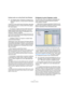Page 1818
Configurare il sistema
Hardware audio con un driver DirectX (solo Windows)
Cubase ha un driver ASIO DirectX Full Duplex, disponibile 
per la selezione nel menu a tendina ASIO Driver (pagina 
VST Audio System).
ÖPer ottenere il massimo dal driver ASIO DirectX Full 
Duplex l’hardware audio deve supportare il protocollo 
WDM (Windows Driver Model) in combinazione con la 
versione 8.1 DirectX o superiore. 
In tutti gli altri casi, gli ingressi audio sono emulati da DirectX (per i det-
tagli su come ciò...