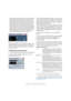 Page 2222
Connessioni VST: Configurazione bus ingresso e uscita
 Appare una finestra parametri che mostra le impostazioni De-
lay, Guadagno Send e Guadagno Return Gain per il bus FX 
Esterno. Si possono regolare a piacere durante la riprodu-
zione. La finestra parametri presenta inoltre il pulsante “Misura 
dell’effetto delay loop per compensazione delay”. Si tratta 
della stessa opzione “Check Delay Utente” della finestra Con-
nessioni VST; fornisce a Cubase un valore Delay da usare per 
la compensazione del...