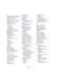 Page 653653
Indice analitico
A
Abilita la Registrazione - Opzione 67
Abilita Registrazione sulla Traccia 
Selezionata - Opzione 67
Accelerando 564
Accenti sopra ai Gambi - Opzione 579
Accenti sopra ai Righi - Opzione 580
ACID® loops 258
Adattare il tempo di un loop 
audio 256, 261
Aftertouch
Cancellare 365
Editing 363
Registrazione 82
Aggiorna Display - Opzione 429
Aggiorna Origine - Opzione 282
Aggiungere Bus 16
Aggiungi Traccia 40
Aggiusta Pagina/
Larghezza - Opzioni 507
AIFF file 429
Allarga Traccia...