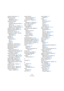 Page 658658
Indice analitico
Indicatore Performance 147
Indicatori di Livello
Impostazioni 141
Modalità Post-Fader 72
Indicazione di tempo
Composta 511
Impostare indicazione iniziale 510
Inserire 539
Opzione Solo per i Gruppi 511
Relazione con la traccia tempo 512
Indicazione tempo - Display 410
Indicazione Tempo Moderna 622
Individua Silenzio 237
Info Posizione - Finestra 587
Informazioni sui Plug-in - Finestra
MIDI plug-in 334
Plug-in VST 187
Ingr.Meter 71
Ingrandimento
Forme d’onda 37
Info 36
Preset 38
Storia...