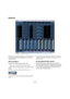 Page 130130
Der Mixer
Übersicht
Der Mixer ist eine Arbeitsumgebung, in der Sie Pegel und 
Panorama einstellen und alle Kanäle solo- und stumm-
schalten können.
Öffnen des Mixers
Sie können den Mixer folgendermaßen öffnen:
Wählen Sie im Geräte-Menü den Mixer-Befehl.
Klicken Sie in der Werkzeugzeile auf den Schalter »Mixer 
öffnen«.
So wird immer das erste Mixer-Fenster geöffnet (siehe unten).
Verwenden Sie einen Tastaturbefehl (standardmäßig 
[F3]).Klicken Sie in der Geräte-Liste auf den Mixer-Schalter.
Wählen...