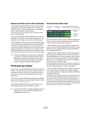 Page 2828
La MediaBay
Gestion des fichiers dans la liste de Résultats
•Vous pouvez déplacer/copier un fichier depuis la liste 
de Résultats vers un autre emplacement en cliquant sur 
ce fichier, puis en le faisant glisser vers un autre dossier 
dans la section “Définir Lieux à Scanner”.
Il vous sera demandé si vous souhaitez copier ou déplacer ce fichiers 
dans le nouvel emplacement.
•Vous pouvez changer l’ordre d’affichage de la liste de 
Résultats en cliquant sur l’en-tête d’une colonne et en fai
-
sant...