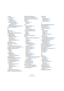 Page 367367
Stichwortverzeichnis
Drucken
Partituren 288
Drum-Maps
Auswählen 273
Beschreibung 270
Dialog »Drum-Map-
Einstellungen« 273
Einstellungen 271
MIDI-Kanal und MIDI-Ausgang 272
Duplizieren (Befehl) 257
E
Ebenen 184
Edits-Ordner 155
Effekte, siehe »Audioeffekte« oder
»MIDI-Effekte«
Effektkanalspuren
Effekte hinzufügen 120
Einrichten 119
Send-Effekte 119
Sends weiterleiten an 121
Solo 123
Effekt-Returns 122
Einen Takt vor/zurück 47
Einfrieren
Insert-Effekte für eine Spur 118
Einfrieren von VST-Instrumenten...