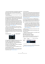Page 121121
VST Instruments and Instrument tracks
If you don’t want the plug-in control panels to open every 
time you load a plug-in, open the Preferences dialog 
(VST–Plug-ins page) and deactivate “Open Effect Editor 
After Loading it”.
You can open a plug-in panel at any time by clicking the “e” button of the 
corresponding plug-in slot.
4.If you now look in the Project window track list, you will 
find that a dedicated folder for the chosen instrument has 
been added, within a “VST Instruments” folder (where...