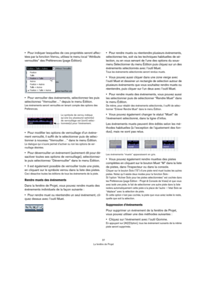 Page 3737
La fenêtre de Projet
Pour indiquer lesquelles de ces propriétés seront affec-
tées par la fonction Verrou, utilisez le menu local “Attributs 
verrouillés” des Préférences (page Édition).
Pour verrouiller des événements, sélectionnez-les puis 
sélectionnez “Verrouiller…” depuis le menu Édition.
Les événements seront verrouillés en tenant compte des options des 
Préférences.
Pour modifier les options de verrouillage d’un événe-
ment verrouillé, il suffit de le sélectionner puis de sélec-
tionner à...