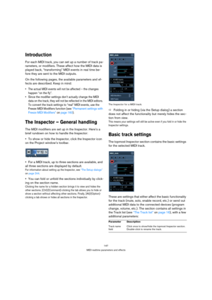 Page 147147
MIDI realtime parameters and effects
Introduction
For each MIDI track, you can set up a number of track pa-
rameters, or modifiers. These affect how the MIDI data is 
played back, “transforming” MIDI events in real time be-
fore they are sent to the MIDI outputs.
On the following pages, the available parameters and ef-
fects are described. Keep in mind:
 The actual MIDI events will not be affected – the changes 
happen “on the fly”.
 Since the modifier settings don’t actually change the MIDI 
data on...