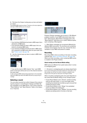 Page 5252
Recording
2.Pull down the Output routing pop-up menu and select 
an output.
The available MIDI outputs are shown. The items on the menu depend on 
what type of MIDI interface you are using etc.
 If you hold down [Alt]/[Option] and select a MIDI output, this is 
selected for all MIDI tracks.
 If you hold down [Shift] and select a MIDI output, this is se-
lected for all selected MIDI tracks.
 If you hold down [Ctrl]/[Command] and select a MIDI output, 
this is selected for all MIDI tracks within the...