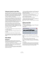 Page 99
Audio effects
Using group channels for insert effects
Like all other channels, group channels can have up to 
eight insert effects. This is useful if you have several audio 
tracks that you want to process through the same effect 
(e.g. different vocal tracks that all should be processed by 
the same compressor). Another special use for group 
channels and effects is the following:
If you have a mono audio track and want to process this 
through a stereo insert effect (e.g. a stereo chorus or an 
auto...