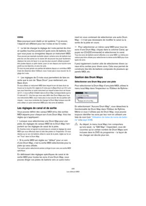 Page 206206
Les éditeurs MIDI
Utilité
Mais pourquoi avoir établi un tel système ? Là encore, 
l’objectif est différent pour les I-notes et les O-notes :
ÖLe fait de changer le réglage de I-note permet de choi-
sir quelles touches produiront quels sons de batterie, lors-
que vous jouez ou enregistrez depuis un instrument MIDI.
Vous pouvez par exemple souhaiter placer certains sons de batterie tout 
près les uns des autres sur le clavier afin de pouvoir les jouer facilement, 
déplacer les sons de façon à ce que...