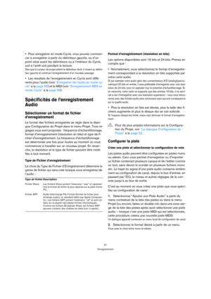 Page 5151
Enregistrement
Pour enregistrer en mode Cycle, vous pouvez commen-
cer à enregistrer à partir du délimiteur gauche, ou d’un 
point situé avant les délimiteurs ou à l’intérieur du Cycle, 
soit à l’arrêt soit pendant la lecture.
Dès que le curseur de projet atteint le délimiteur droit, il revient au délimi-
teur gauche et continue l’enregistrement d’un nouveau passage.
Les résultats de l’enregistrement en Cycle sont diffé-
rents pour l’audio (voir “Enregistrer de l’audio en mode cy-
cle” à la page 55)...