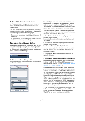 Page 1616
Effets audio
3.Activez “Auto Preview” en bas du Viewer. 
4.Pendant la lecture, vous pouvez passer d’un préré-
glage à l’autre dans la liste et entendre les résultats 
instantanément !
Si vous activez “Pré-écoute” à l’étape 3 le fonctionne-
ment sera le même, mais il faudra l’activer à chaque sélec-
tion de préréglage en entendre les réglages.
 Pour confirmer une sélection de préréglage et le charger, cli-
quez sur OK.
 Si vous cliquez sur Annuler, le préréglage chargé précédem-
ment restera, avec les...