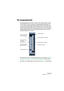 Page 177CUBASE SE
Der Mixer 9 – 177
Die Ausgangskanäle
Die Ausgangsbusse, die Sie im Fenster »VST-Verbindungen« einge-
richtet haben, werden im Mixer als Ausgangskanäle angezeigt. Sie 
sind in einem eigenen Mixer-Bereich angeordnet (rechts neben den 
normalen Mixer-Kanalzügen). Dieser Bereich kann mit Hilfe der Fens-
terteiler auf die gewünschte Größe gezogen werden und verfügt über 
separate Bildlaufleisten. Die Ausgangskanalzüge sind den anderen 
Audiokanalzügen sehr ähnlich.
•Das Einrichten der Ein- und...