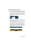 Page 47CUBASE SE
Enregistrement 4 – 47
Enregistrer des événements se superposant
Le principe de base des pistes audio est que chacune d’elles ne peut 
lire qu’un seul événement audio à la fois. Cela signifie que si deux évé-
nements (ou plus) se “chevauchent”, seul l’un d’eux sera audible.
Ce qui se produit lorsque vous enregistrez des événements en super-
position (c.-à-d. dans une zone où il existe déjà des événements sur la 
piste) dépend du réglage du Mode d’Enregistrement Linéaire dans la 
palette...