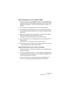 Page 57CUBASE SE
Enregistrement 4 – 57
Mode d’Enregistrement en Cycle : Remplacer (MIDI)
Dès que vous jouez une note MIDI (ou envoyez un message MIDI quel-
conque), toutes les données MIDI enregistrées lors des “prises” précé-
dentes sont remplacées – à partir de ce point dans le conteneur. Un 
exemple : 
1.Vous commencez l’enregistrement d’un cycle de huit mesures.
2.La première prise n’étant pas assez bonne, vous effectuez directement 
une nouvelle prise dès le prochain “tour” du cycle et remplacez la pre-...