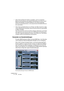 Page 264CUBASE SX/SL
10 – 264 Der Mixer
•Wenn Sie die Übersicht-Option auswählen, wird im erweiterten 
Bereich des Kanalzugs eine grafische Darstellung der aktiven Insert-
Effekt-Schnittstellen und Send-Effekte für den Kanal angezeigt.
Sie können auf die Symbole klicken, um die entsprechenden Schnittstellen/Sends ein- 
bzw. auszuschalten.
•Wenn Sie das Einblendmenü zum Ändern der Mixer-Ansicht im allge-
meinen Bedienfeld verwenden, können Sie die Ansicht für alle Kanäle 
im Mixer einstellen.
Wenn Sie eine der...