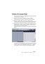 Page 67CUBASE LELeçon 1 : Enregistrement et lecture audio 6 – 67
Création d’un nouveau Projet
Avant de pouvoir commencer l’enregistrement, il faut créer un environ-
nement de travail – un Projet.
1.Déroulez le menu Fichier et sélectionnez “Nouveau Projet”.
Un dialogue apparaît, avec une liste de modèles destinés à diverses utilisations.
2.Cliquez sur l’option “Vide” de la liste, puis cliquez sur OK.
Un dialogue de type Fichier apparaît alors : il permet de spécifier l’emplacement où se 
trouvera le dossier du...
