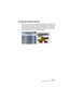 Page 105CUBASE LELes pistes répertoire 4 – 105
À propos des conteneurs répertoire
Les conteneurs d’une piste répertoire apparaissent comme des conte-
neurs répertoire, avec une représentation graphique des événements 
inclus indiquant leur position verticale et horizontale, et leur longueur 
respective. Si des couleurs de conteneurs sont utilisées, elles appa-
raissent également dans le conteneur répertoire. 