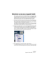 Page 337CUBASE LEAppareils et Patches MIDI 16 – 337
Sélectionner un son pour un appareil installé
Si, à ce point, vous retournez à la fenêtre Projet, vous remarquerez que 
l’appareil installé est venu s’ajouter dans les menus Sortie MIDI (dans la 
liste des pistes et dans l’Inspecteur). Vous pouvez à présent sélec-
tionner les sons par leur nom, en procédant de la façon suivante :
1.Déroulez le menu Sortie (dans la liste des pistes ou dans l’Inspecteur) 
pour une piste dont vous désirez jouer les données par...