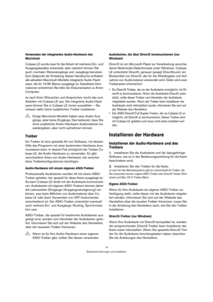 Page 1010
Systemanforderungen und Installation
Verwenden der integrierten Audio-Hardware des 
Macintosh 
Cubase LE wurde zwar für die Arbeit mit mehreren Ein- und 
Ausgangskanälen entwickelt, aber natürlich können Sie 
auch »normale« Stereoeingänge und -ausgänge benutzen. 
Zum Zeitpunkt der Erstellung dieses Handbuchs enthalten 
alle aktuellen Macintosh-Modelle integrierte Audio-Hard-
ware, die für 16 Bit Stereo ausgelegt ist. Detaillierte Infor-
mationen entnehmen Sie bitte der Dokumentation zu Ihrem...