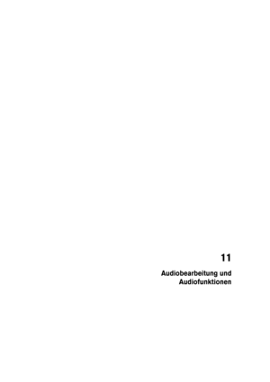 Page 11211
Audiobearbeitung und
Audiofunktionen 