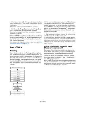 Page 77
Audioeffekte
Informationen zum MIDI-Timing werden automatisch an 
jedes VST-PlugIn (2.0 oder höher) weitergeleitet, das sie 
»anfordert«.
Dafür müssen Sie keine besonderen Einstellungen vornehmen.
Sie können die Tempo-Synchronisation (Tempo Sync) 
durch Angabe eines Grundnotenwerts einstellen. 
Sie können »normal lange« Noten, Triolen oder punktierte Notenwerte 
verwenden (1/1 bis 1/32).
Wenn MIDI-Empfang für andere Zwecke als das Timing 
möglich (oder notwendig) ist, werden die Installation und 
das...