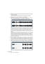 Page 222CUBASE SX/SL
17 – 222 Leçon 9 : Édition audio
4.Relâchez le bouton de la souris une fois que la région qui vous inté-
resse est délimitée.
Vous pouvez toujours ajuster cette sélection en faisant glisser ses poignées.
5.Sélectionnez la fonction “Couper” du menu Édition.
La sélection est coupée du clip et se retrouve dans le presse-papiers. La section à 
droite de la sélection est déplacée vers la gauche pour “remplir le vide”.
Sélectionner la fonction “Coller” du menu Édition copie les données 
se...