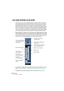 Page 230CUBASE SX/SL
10 – 230 La console
Les voies d’entrée et de sortie
Les bus que vous avez configurés dans la fenêtres VST Connexions 
sont représentés par des voies d’entrée et de sortie dans la console. 
Elles apparaissent dans des “panneaux” séparés (respectivement à 
gauche et à droite des voies normales), elles ont leurs propres sépara-
teurs et ascenseurs horizontaux. Ces voies d’E/S ressemblent beau-
coup aux autres voies audio et sont identiques pour les voies d’entrée 
et de sortie (sauf que les...