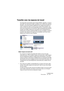 Page 815CUBASE SX/SL
Personnaliser 33 – 815
Travailler avec les espaces de travail
Une disposition des fenêtres dans Cubase SX/SL s’appelle un “espace 
de travail”, qui mémorise la taille, la position et le contenu de toutes les 
fenêtres, vous pouvez passer rapidement d’un espace de travail à un 
autre, à l’aide d’un menu ou de raccourcis clavier. Par exemple, vous 
aurez sans doute besoin d’une fenêtre Projet aussi grande que possible 
lorsque vous éditez, tandis qu’il vous faudra ouvrir simultanément la...