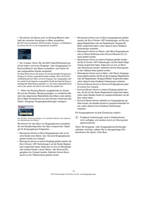 Page 1919
VST-Verbindungen: Einrichten von Ein- und Ausgangsbussen
Sie können die Busse auch im Routing-Bereich ober-
halb der einzelnen Kanalzüge im Mixer auswählen.
Bei VST-Instrumentkanälen, ReWire-Kanälen, Gruppen- und Effektkanä-
len können Sie hier nur die Ausgangbusse auswählen.
Nur Cubase: Wenn Sie die [Alt]-Taste/[Wahltaste] ge-
drückt halten und einen Eingangs- oder Ausgangsbus im 
Routing-Bereich des Mixers auswählen, wird dieser für 
alle ausgewählten Kanäle eingestellt.
Auf diese Weise können Sie...