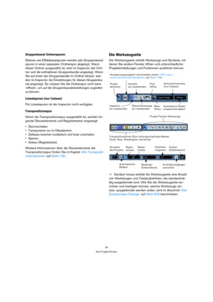 Page 3434
Das Projekt-Fenster
Gruppenkanal-Ordnerspuren
Ebenso wie Effektkanalspuren werden alle Gruppenkanal-
spuren in einer separaten Ordnerspur abgelegt. Wenn 
dieser Ordner ausgewählt ist, wird im Inspector der Ord-
ner und die enthaltenen Gruppenkanäle angezeigt. Wenn 
Sie auf einen der Gruppenkanäle im Ordner klicken, wer-
den im Inspector die Einstellungen für diesen Gruppenka-
nal angezeigt. So müssen Sie die Ordnerspur nicht extra 
»öffnen«, um auf die Gruppenkanaleinstellungen zugreifen 
zu können....
