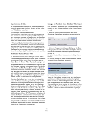 Page 479479
Video
Importoptionen für Video
Im Programmeinstellungen gibt es unter »Bearbeitungs-
optionen–Video« zwei Optionen, die sich auf den Import 
von Videodateien auswirken:
Audio beim Videoimport extrahieren
Wenn diese Option eingeschaltet ist, wird das Audiomaterial automa-
tisch extrahiert und ebenfalls ins Projekt importiert. Diese Option gilt 
auch für den Import über Ziehen und Ablegen. Wenn Sie Videodateien 
über das Importieren-Untermenü im Datei-Menü einfügen, können Sie 
diese Option für jede...