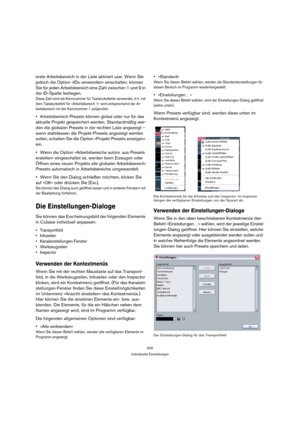 Page 505505
Individuelle Einstellungen
erste Arbeitsbereich in der Liste aktiviert usw. Wenn Sie 
jedoch die Option »IDs verwenden« einschalten, können 
Sie für jeden Arbeitsbereich eine Zahl zwischen 1 und 9 in 
der ID-Spalte festlegen.
Diese Zahl wird als Kennnummer für Tastaturbefehle verwendet, d. h. mit 
dem Tastaturbefehl für »Arbeitsbereich 1« wird entsprechend der Ar-
beitsbereich mit der Kennnummer 1 aufgerufen.
Arbeitsbereich-Presets können global oder nur für das 
aktuelle Projekt gespeichert werden....