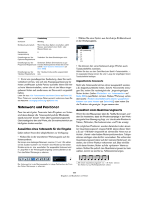 Page 556556
Eingeben und Bearbeiten von Noten
ÖEs ist von grundlegender Bedeutung, dass Sie nach-
vollziehen können, wie sich die Anzeigequantisierung für 
Noten und Pausen auf die Partitur auswirkt. Wenn Sie hier 
zu hohe Werte einstellen, sehen die mit der Maus einge-
gebenen Noten evtl. anders aus, als Sie es sich vorgestellt 
hatten. 
Lesen Sie dazu »Die Funktionsweise des Noten-Editors« auf Seite 525. 
Wenn Triolen und »normal lange« Noten gemischt vorkommen, lesen Sie 
den Abschnitt »Anzeigequantisierung«...