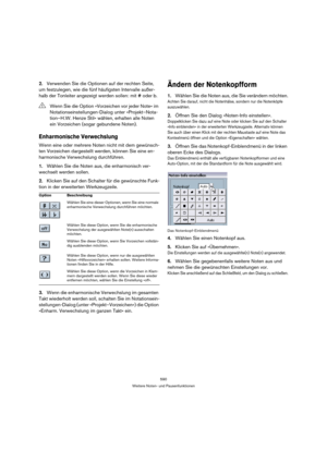 Page 590590
Weitere Noten- und Pausenfunktionen
2.Verwenden Sie die Optionen auf der rechten Seite, 
um festzulegen, wie die fünf häufigsten Intervalle außer-
halb der Tonleiter angezeigt werden sollen: mit # oder b.
Enharmonische Verwechslung
Wenn eine oder mehrere Noten nicht mit dem gewünsch-
ten Vorzeichen dargestellt werden, können Sie eine en-
harmonische Verwechslung durchführen.
1.Wählen Sie die Noten aus, die enharmonisch ver-
wechselt werden sollen.
2.Klicken Sie auf den Schalter für die gewünschte...