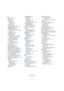 Page 689689
Stichwortverzeichnis
A
AAF-Dateien 497
ACID®-Loops 271
Aftertouch
Aufnehmen 88
Bearbeiten 381
Entfernen 384
AIFF-Dateien 451
Akkoladen (Split-Systeme) 566
Akkoladen/Balken 663
Akkoladenklammern im 
Bearbeitungsmodus anzeigen 
(Option) 664
Akkordsymbol- und 
Notenanzeige 368
Akkordsymbole
Automatisch hinzufügen 631
Globale Einstellungen 632
Manuell eingeben 630
Akkordsymbole erzeugen 
(Funktion) 631
Aktive ASIO-Ports nur für 
Datenübertragung 472
Aktiver Part 366
Aktives Notensystem 533...