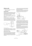 Page 1414
Setting up your system
Setting up audio
Connecting audio
Exactly how to set up your system depends on many dif-
ferent factors, e. g. the kind of project you wish to create, 
the external equipment you want to use, the computer 
hardware available to you, etc. Therefore, the following 
sections can only serve as examples.
How you connect your equipment, i. e. whether you use 
digital or analog connections, also depends on your indi-
vidual setup.
Stereo input and output – the simplest connection
If...