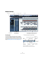 Page 2828
The Project window
Window Overview
The Track list
The Track list displays all the tracks used in a project. It 
contains name fields and settings for the tracks. Different 
track types have different controls in the Track list. To see 
all the controls you may have to resize the track in the Track 
list (see “Resizing tracks in the Track list” on page 37).The Track list area for an audio track:
The Project overview
The event display, showing audio parts and 
events, MIDI parts, automation, markers,...