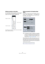 Page 326326
MIDI processing and quantizing
Setting up quantize on the toolbar
At its most basic, setting up quantizing consists of select-
ing a note value from the Quantize pop-up menu on the 
toolbar (in the Project window or a MIDI editor).
This allows you to quantize to exact note values (straight, 
triplet or dotted notes) only. 
Setting up quantize in the Quantize Setup 
dialog
If you want more options than those available on the pop-
up menu, select “Quantize Setup…” from the MIDI menu 
(or “Setup…” from...