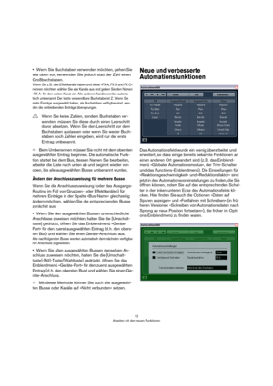 Page 1212
Arbeiten mit den neuen Funktionen
•Wenn Sie Buchstaben verwenden möchten, gehen Sie 
wie oben vor, verwenden Sie jedoch statt der Zahl einen 
Großbuchstaben.
Wenn Sie z. B. drei Effektkanäle haben und diese »FX A, FX B und FX C« 
nennen möchten, wählen Sie alle Kanäle aus und geben Sie den Namen 
»FX A« für den ersten Kanal ein. Alle anderen Kanäle werden automa-
tisch umbenannt. Der letzte verwendbare Buchstabe ist Z. Wenn Sie 
mehr Einträge ausgewählt haben, als Buchstaben verfügbar sind, wer-
den...