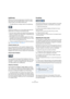 Page 3838
The Sample Editor
Auditioning
While you can use the regular play commands to play 
back audio when the Sample Editor is open, it is often 
useful to listen to the edited material only.
ÖThe Main Mix bus is always used for all auditioning.
Clicking the Audition icon on the toolbar plays back the 
edited audio, according to the following rules:
• If you have made a selection, this selection will be played back.
• If there is no selection and “Show Event” is deactivated, play-
back will start at the...