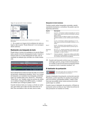 Page 2525
MediaBay Active los atributos que quiera que se muestren en la sección 
Resultados.
ÖSi no quiere ver ninguno de los atributos de cierta ca-
tegoría, elija la opción “Anular Selección” en el correspon-
diente submenú.
Realizando una búsqueda de texto
Puede limitar el número de resultados en la sección Resul-
tados usando la función de búsqueda de texto. Cuando in-
troduzca texto en el campo Búsqueda de Texto, sólo se 
mostrarán los atributos que coincidan con el texto introdu
-
cido.
Si por ejemplo...