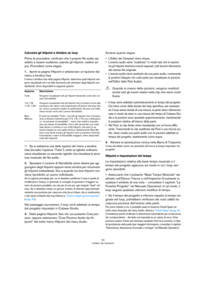 Page 5252
L’Editor dei Campioni
Calcolare gli hitpoint e dividere un loop
Prima di procedere, verificare che il proprio file audio sia 
adatto a essere suddiviso usando gli hitpoint, vedere so
-
pra. Procedere come segue:
1.Aprire la pagina Hitpoint e selezionare un’opzione dal 
menu a tendina Usa. 
Il menu a tendina Usa nella pagina Hitpoint, determina quali hitpoint ven-
gono visualizzati ed è un’utile strumento per eliminare degli hitpoint non 
desiderati. Sono disponibili le seguenti opzioni:
ÖSe si...