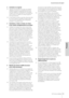 Page 29CI2 Fonctions détaillées29
Accord de licence de logiciel
Français
3 Activation du logiciel
3.1 Steinberg met éventuellement en place une activation 
obligatoire du logiciel et un enregistrement personnel 
du produit obligatoire du OEM logiciel afin de protéger 
le logiciel contre toute copie illicite. En cas de désaccord 
avec les termes et conditions du contrat, le logiciel ne 
pourra pas fonctionner.
3.2 Le cas échéant, le produit ne peut être retourné que dans 
les 14 jours suivant son acquisition. Ce...