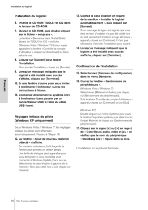 Page 1616CI2+ Fonctions détaillées
Installation du logiciel
Français
Installation du logiciel
6.
Insérez le CD-ROM TOOLS for CI2 dans 
le lecteur de CD-ROM.
7.Ouvrez le CD-ROM, puis double-cliquez 
sur le fichier « setup.exe ».
La fenêtre « Bienvenue dans l'InstallShield 
Wizard de TOOLS for CI2 » s'affiche.
(Windows Vista / Windows 7) Si vous voyez 
apparaître la fenêtre « Contrôle de compte 
d'utilisateur », cliquez sur [Continuer] ou [Oui], 
selon le cas.
8.Cliquez sur [Suivant] pour lancer...