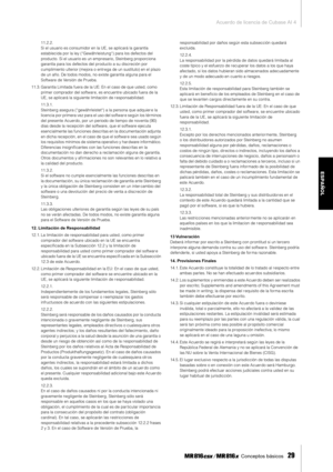 Page 29Acuerdo de licencia de Cubase AI 4 Conceptos básicos   
29
ESPAÑOL
11.2.2.
Si el usuario es consumidor en la UE, se aplicará la garantía 
establecida por la ley (“Gewährleistung“) para los defectos d\
el 
producto. Si el usuario es un empr esario, Steinberg proporciona 
garantía para los defectos del pr oducto a su discreción por 
cumplimiento ulterior (mejora o entr ega de un sustituto) en el plazo 
de un año. De todos modos, no existe garantía alguna para el 
Software de Versión de Prueba.
11.3....