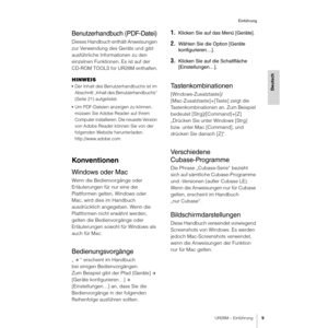 Page 9UR28M – Einführung9
Einführung
Deutsch
Benutzerhandbuch (PDF-Datei)
Dieses Handbuch enthält Anweisungen 
zur Verwendung des Geräts und gibt 
ausführliche Informationen zu den 
einzelnen Funktionen. Es ist auf der 
CD-ROM TOOLS for UR28M enthalten.
HINWEIS
•Der Inhalt des Benutzerhandbuchs ist im 
Abschnitt „Inhalt des Benutzerhandbuchs“ 
(Seite 21) aufgelistet.
•Um PDF-Dateien anzeigen zu können, 
müssen Sie Adobe Reader auf Ihrem 
Computer installieren. Die neueste Version 
von Adobe Reader können Sie...